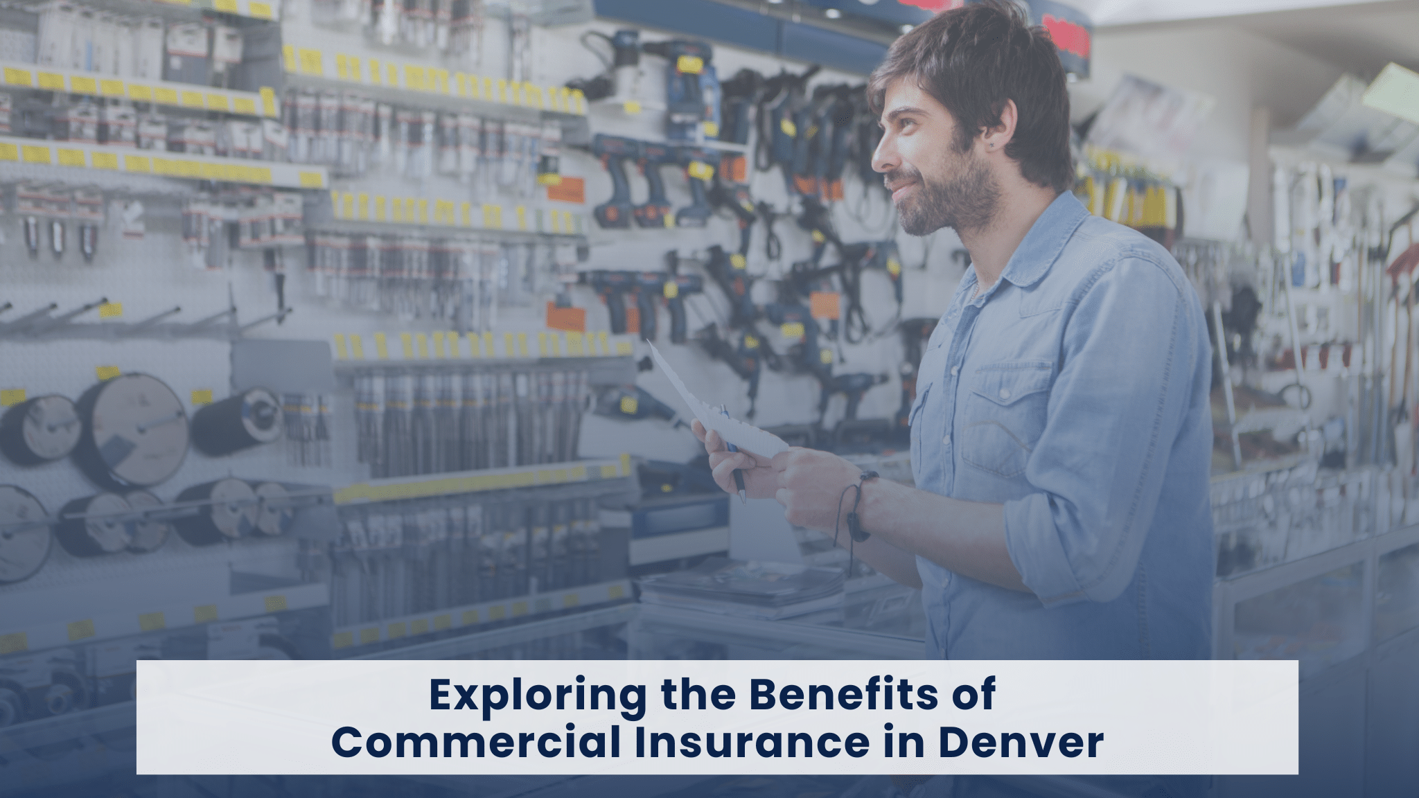 Benefits of Commercial Insurance in Denver