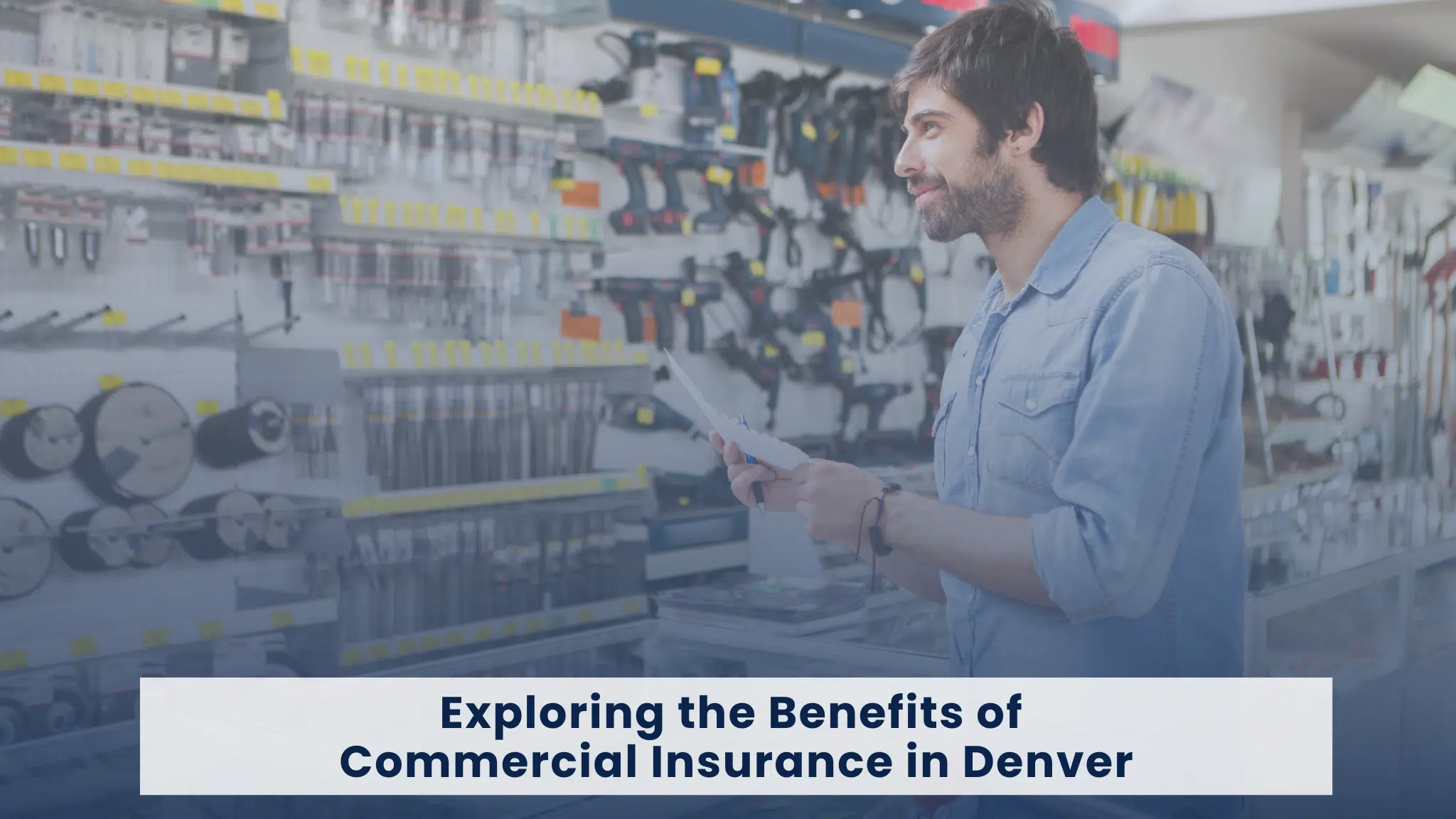 Benefits of Commercial Insurance in Denver