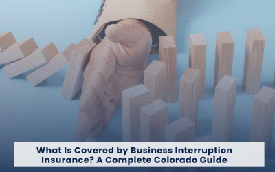 What Is Covered by Business Interruption Insurance? A Complete Colorado Guide