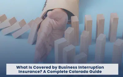 What Is Covered by Business Interruption Insurance? A Complete Colorado Guide