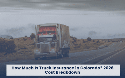 How Much Is Truck Insurance in Colorado? 2026 Cost Breakdown