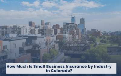 How Much Is Small Business Insurance by Industry in Colorado?